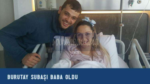 Burutay Subaşı Baba Oldu