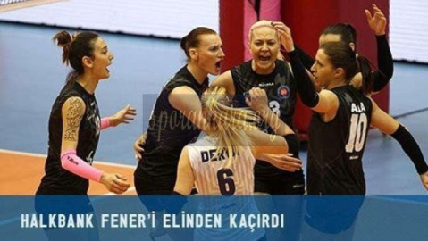 Halkbank Fenerbahçe'yi Elinden Kaçırdı